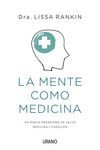 LA MENTE COMO MEDICINA