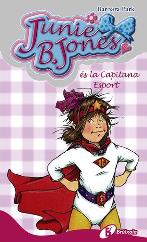 JUNIE B. JONES S LA CAPITANA ESPORT