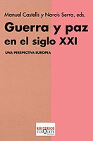 GUERRA Y PAZ EN EL SIGLO XXI