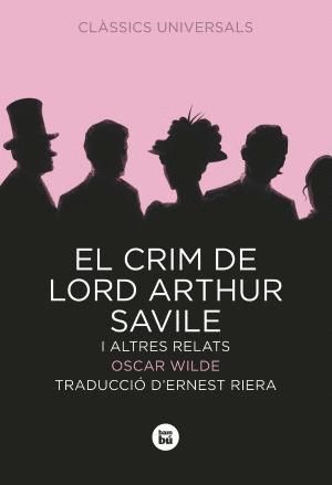 EL CRIM DE LORD ARTHUR SAVILE I ALTRES RELATS