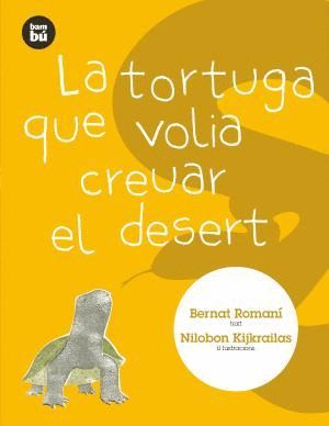 LA TORTUGA QUE VOLIA CREUAR EL DESERT