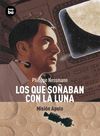 LOS QUE SOABAN CON LA LUNA