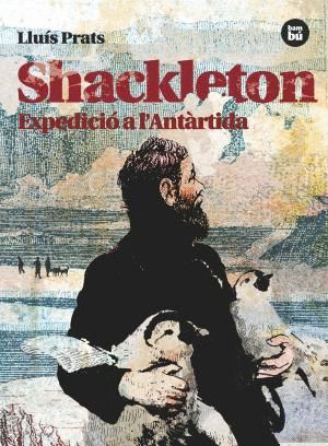 SHACKLETON. EXPEDICI A L'ANTRTIDA