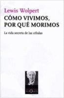 CMO VIVIMOS, POR QU MORIMOS