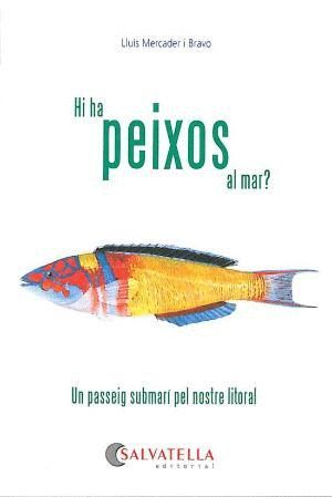 HI HA PEIXOS AL MAR?