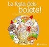 LA FESTA DELS BOLETS!