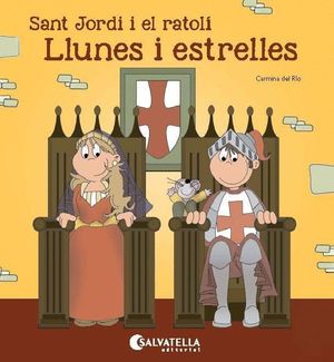 SANT JORDI I EL RATOL 2 LLUNES I ESTRELLES