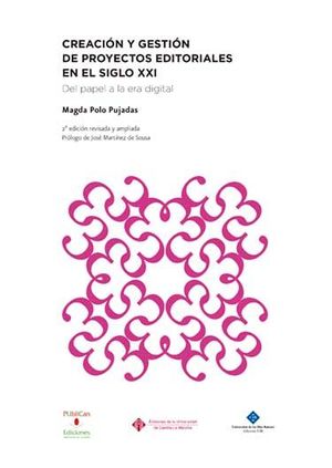 CREACI�N Y GESTI�N DE PROYECTOS EDITORIALES EN EL SIGLO XXI