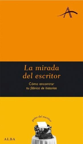 LA MIRADA DEL ESCRITOR