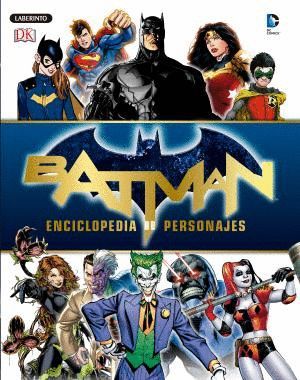 BATMAN: ENCICLOPEDIA DE PERSONAJES