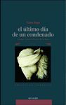 EL �LTIMO D�A DE UN CONDENADO