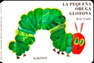 LA PEQUEA ORUGA GLOTONA (PEQUEA)