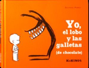 YO, EL LOBO Y LAS GALLETAS (DE CHOCOLATE)