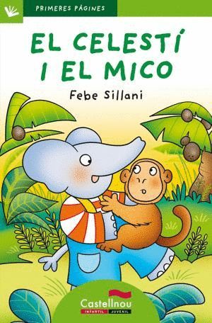 EL CELEST� I EL MICO