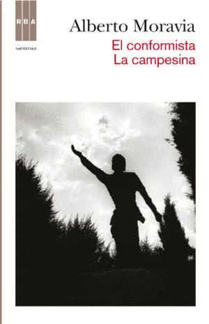 EL CONFORMISTA; LA CAMPESINA