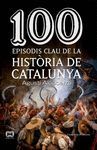 100 MOMENTS CLAU DE LA HISTRIA DE CATALUNYA