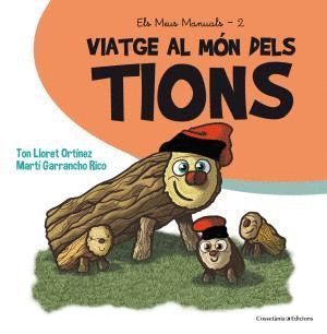 VIATGE AL M�N DELS TIONS