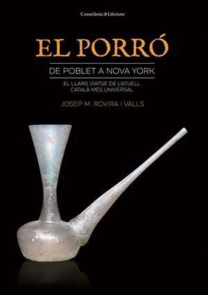 EL PORR�: DE POBLET A NOVA YORK