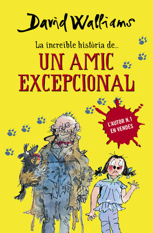 LA INCREBLE HISTRIA DE... UN AMIC EXCEPCIONAL