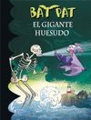 EL GIGANTE HUESUDO