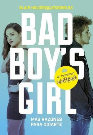 BAD BOY'S GIRL 2 �M�S RAZONES PARA ODIARTE!