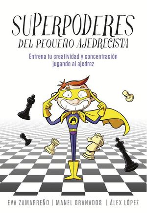 SUPERPODERES DEL PEQUE�O AJEDRECISTA
