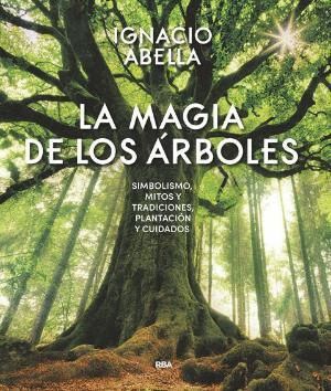 LA MAGIA DE LOS �RBOLES