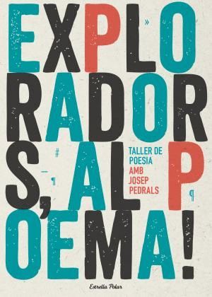 EXPLORADORS, AL POEMA!