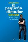 EL PEQUEO DICTADOR CRECE