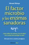 EL FACTOR MICROBIO Y LAS ENZIMAS SANADORAS