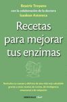 RECETAS PARA MEJORAR TUS ENZIMAS