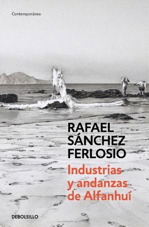 INDUSTRIAS Y ANDANZAS DE ALFANHU