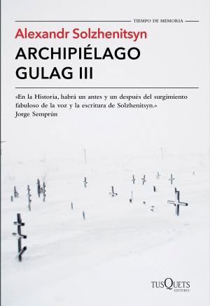 ARCHIPILAGO GULAG III