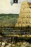 LA LENGUA DE LAS MATEMTICAS Y OTROS RELATOS EXACTOS