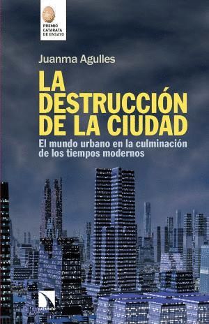 LA DESTRUCCIN DE LA CIUDAD