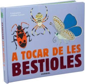 A TOCAR DE LES BESTIOLES