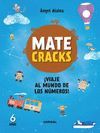 MATECRACKS ¡VIAJE AL MUNDO DE LOS NÚMEROS! 6 AÑOS