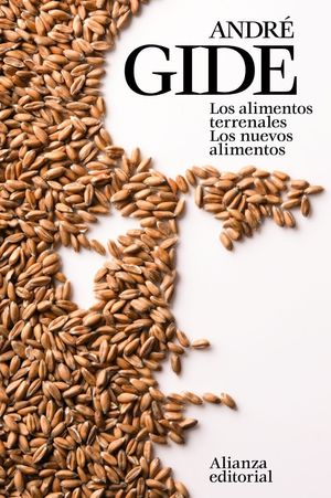 LOS ALIMENTOS TERRENALES; LOS NUEVOS ALIMENTOS