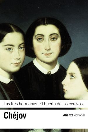 LAS TRES HERMANAS; EL HUERTO DE LOS CEREZOS