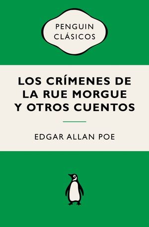 LOS CR�MENES DE LA RUE MORGUE Y OTROS CUENTOS