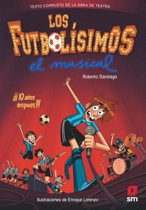 LOS FUTBOLÍSIMOS: EL MUSICAL