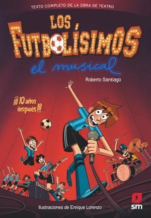 LOS FUTBOLSIMOS: EL MUSICAL