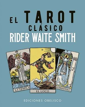 EL TAROT CLSICO DE RIDER WAITE SMITH (+ CARTAS)