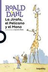 LA JIRAFA, EL PELCANO Y EL MONO