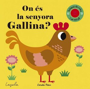 ON S LA SENYORA GALLINA?