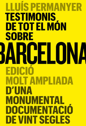 TESTIMONIS DE TOT EL MN SOBRE BARCELONA