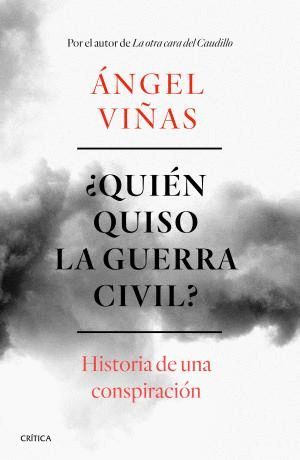 QUIN QUISO LA GUERRA CIVIL?