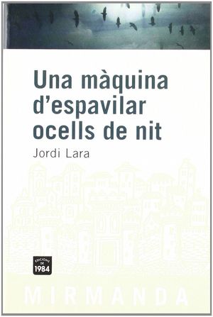 UNA MQUINA D'ESPAVILAR OCELLS DE NIT