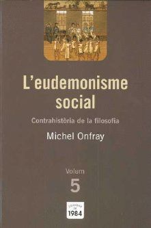 CONTRAHISTRIA DE LA FILOSOFIA 5 L'EUDEMONISME SOCIAL