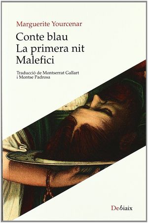 CONTE BLAU ; LA PRIMERA NIT ; MALEFICI